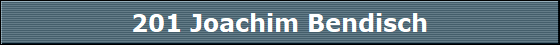 201 Joachim Bendisch
