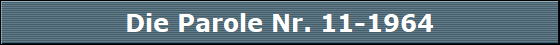 Die Parole Nr. 11-1964