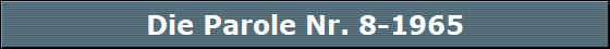 Die Parole Nr. 8-1965