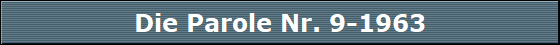 Die Parole Nr. 9-1963